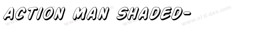 Action Man Shaded字体转换